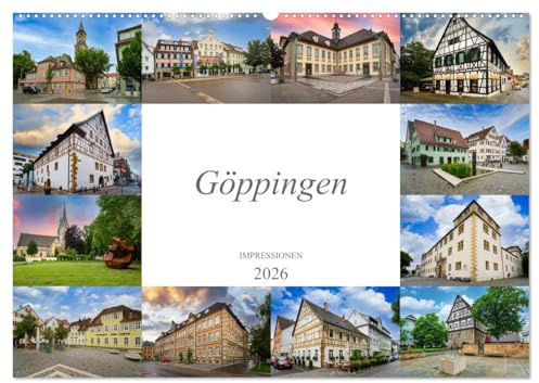 Göppingen Impressionen (Wandkalender 2026 DIN A2 quer), CALVENDO Monatskalender: Hervorragend schöne Bilder der Stadt Göppingen (CALVENDO Orte)