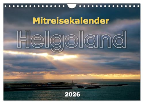 Mitreisekalender 2026 Helgoland (Wandkalender 2026 DIN A4 quer), CALVENDO Monatskalender: Mehr als nur ein Felsen im Meer (CALVENDO Orte)