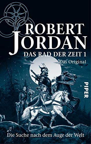 Das Rad der Zeit 1. Das Original (Das Rad der Zeit 1): Die Suche nach dem Auge der Welt