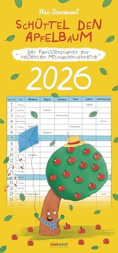 Schüttel den Apfelbaum - der Familienplaner zur beliebten Mitmachbuchreihe von Nico Sternbaum - Monats-Wandkalender 2026 zum Aufhängen, mit ... Wink dem Wal, Kitzel den Kakadu und mehr