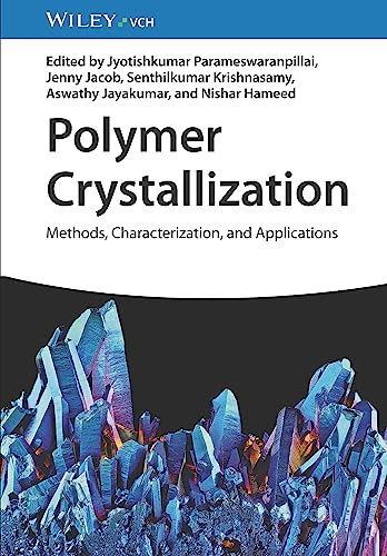 Polymer Crystallization: Methods, Characterization, and Applications