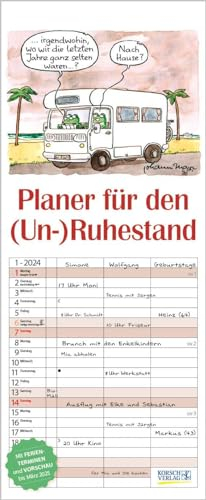 Planer für den (Un-)Ruhestand 2024: Familienplaner mit 3 breiten Spalten. Familienkalender, lustiger Rentner-planer mit Ferienterminen, Vorschau bis März 2025 und tollen Extras. 19 x 46 cm.