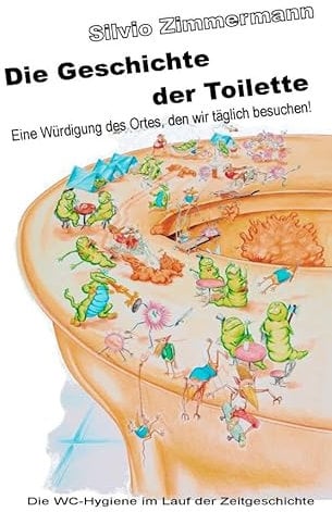 Die Geschichte der Toilette: Eine Würdigung des Ortes, den wir täglich besuchen