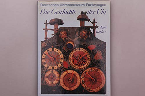 Deutsches Uhrenmuseum Furtwangen. Die Geschichte der Uhr.
