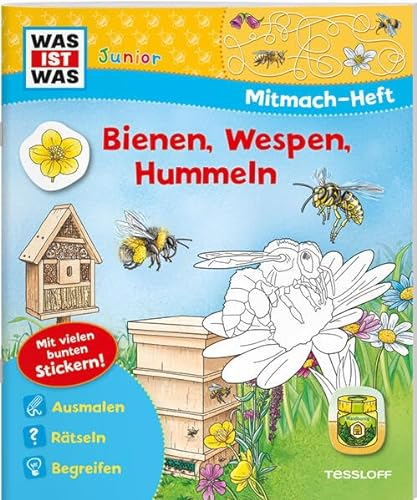 WAS IST WAS Junior Mitmach-Heft Bienen, Wespen, Hummeln (WAS IST WAS Junior Mitmach-Hefte)