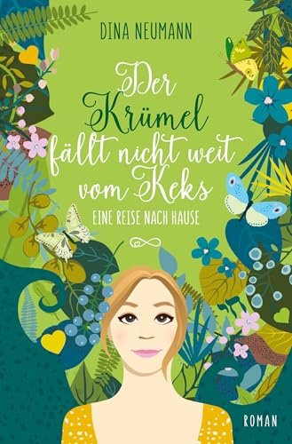 Der Krümel fällt nicht weit vom Keks – Eine Reise nach Hause – Zweiter Band der Krümel-Reihe