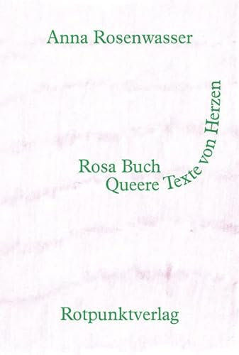 Rosa Buch: Queere Texte von Herzen