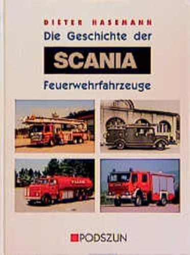 Die Geschichte der Scania Feuerwehrfahrzeuge