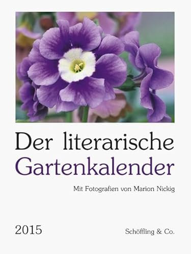Der literarische Gartenkalender 2015: Wochenkalender