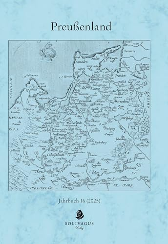 Preußenland: Jahrbuch 16 (2025)