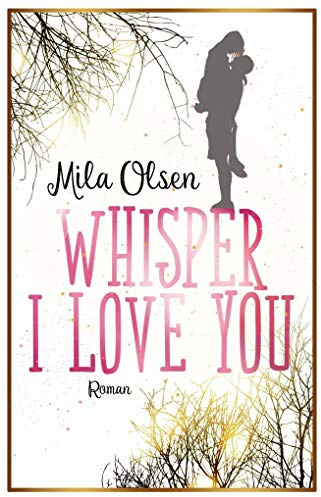 Whisper I Love You: Roman