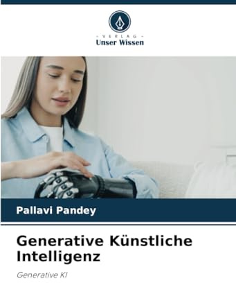Generative Künstliche Intelligenz: Generative KI