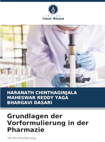 Grundlagen der Vorformulierung in der Pharmazie: Vorformulierung