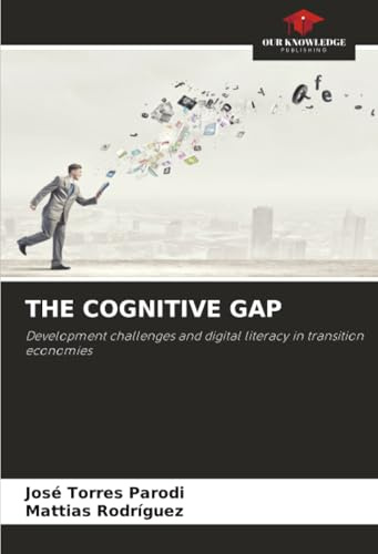THE COGNITIVE GAP: Development challenges and digital literacy in transition economies