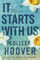 It starts with us: Vanaf nu is de Nederlandse uitgave van het vervolg op It Ends With Us (Lily & Atlas, 2)