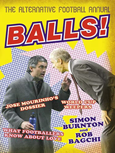 Balls!: A Football Annual for Adults: The Alternative Football Annual