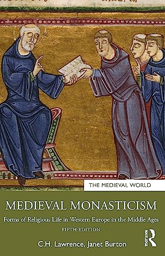 Medieval Monasticism (The Medieval World)
