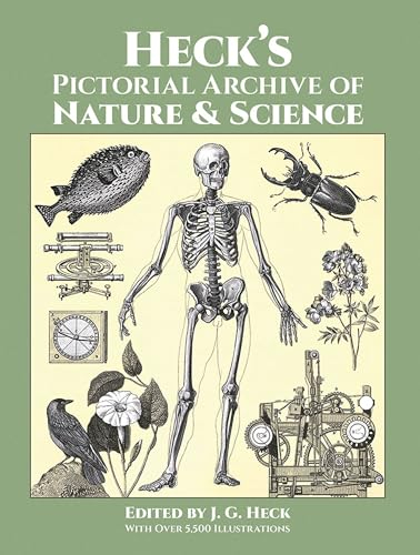 Heck's Iconographic Encyclopedia of Sciences, Literature and Art: Pictorial Archive of Nature and Science v. 3: With Over 5,500 Illustrations (Dover Pictorial Archive Series)