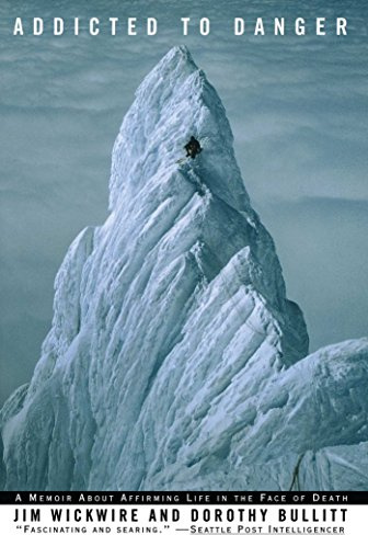 Addicted to Danger: Affirming Life in the Face of Death (No Series)