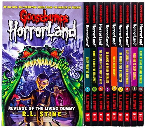 Goosebumps Horrorland Series Collection R L Stine 10 Books Set (Revenge Of The Living Dummy, Dreep From The Deep, Monster Blood For Breakfast, Haunted Mask, Dr Manic Vs Robby Schwartz, Who Your Mummy, Call Me Monster, Say Cheese, Camp Slither, Strange Powers)