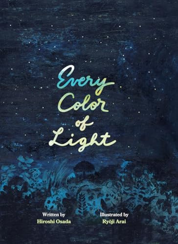 Every Color of Light: A Book about the Sky