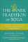 The Inner Tradition of Yoga: A Guide to Yoga Philosophy for the Contemporary Practitioner
