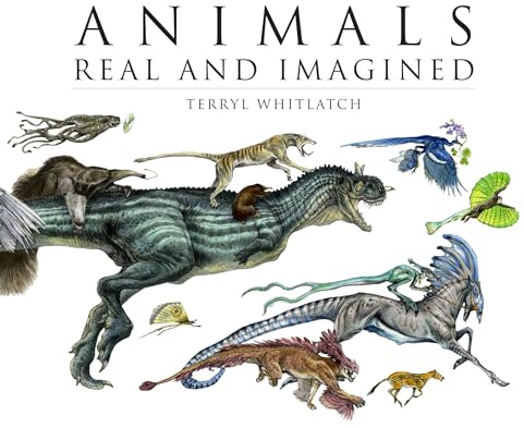 Animals Real and Imagined: the fantasy of what is and what might be