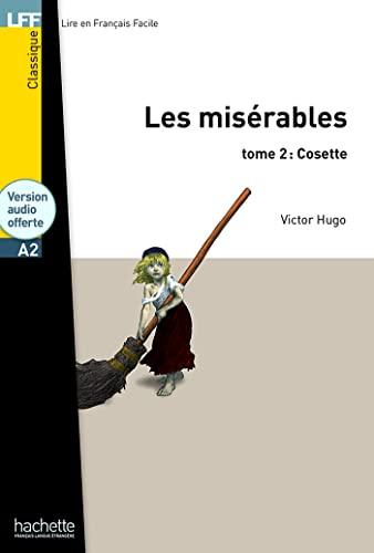 Les Misérables tome 2: Cosette + audio download - LFF A2 (Lire en français facile Classique A2)