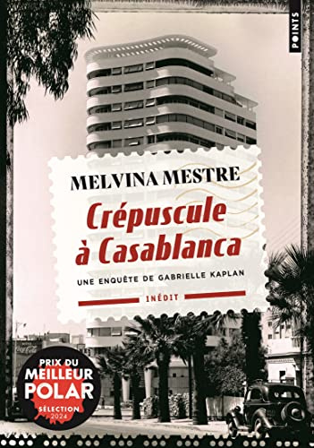Crépuscule à Casablanca: Une enquête de Gabrielle Kaplan