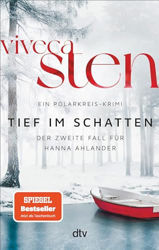 Tief im Schatten: Ein Fall für Hanna Ahlander | Der zweite Band der Åre-Krimis: jetzt bei Netflix (Die Åre-Morde, Band 2)