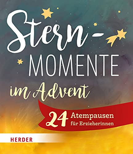 Sternmomente im Advent: 24 Atempausen für Erzieher*innen
