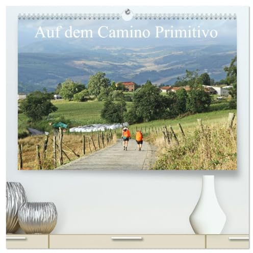 Auf dem Camino Primitivo (hochwertiger Premium Wandkalender 2026 DIN A2 quer), Kunstdruck in Hochglanz: Pilgern nach Santiago de Compostela (CALVENDO Orte)
