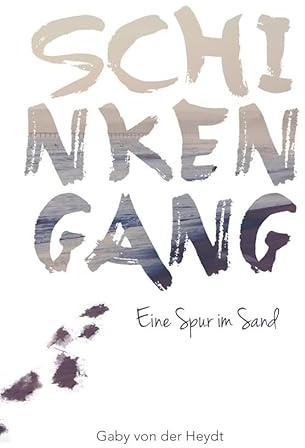 Schinkengang: Eine Spur im Sand