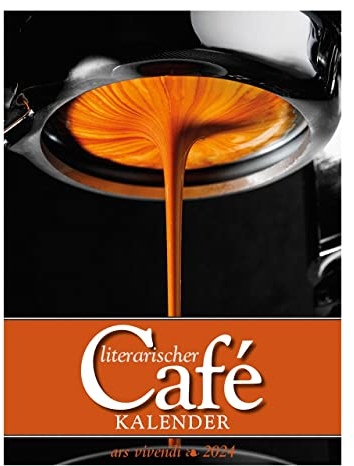 Literarischer Café - Kalender 2024: Wochenkalender - Kalender mit Zitaten und Fotografien