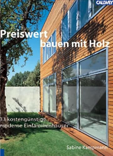 Preiswert Bauen mit Holz: 33 konstengünstige moderne Einfamilienhäuser