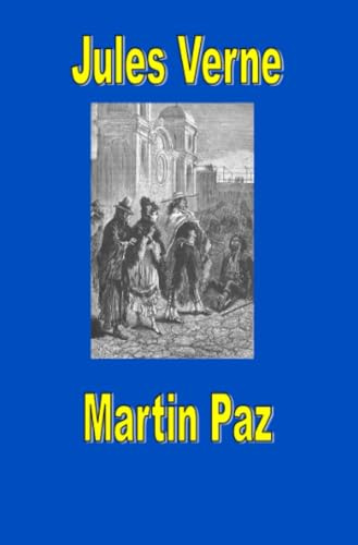 Martin Paz: DE (Jules Vernes außergewöhnliche Reiseromane)