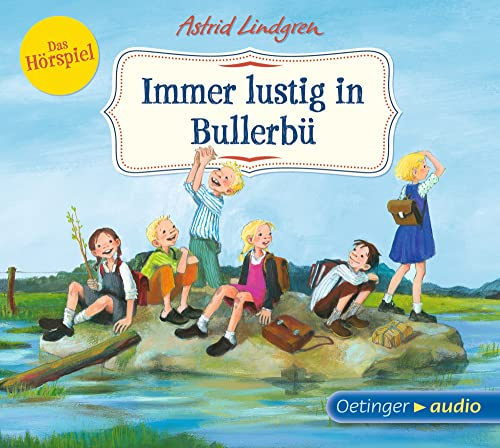 Wir Kinder aus Bullerbü 3. Immer lustig in Bullerbü. Das Hörspiel,1 Audio-CD