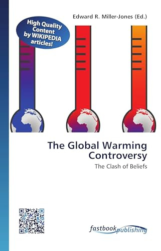 The Global Warming Controversy: The Clash of Beliefs
