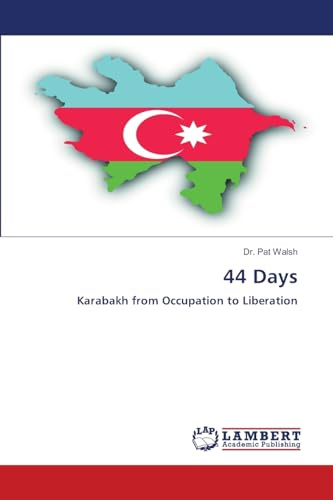 44 Days: Karabakh from Occupation to Liberation