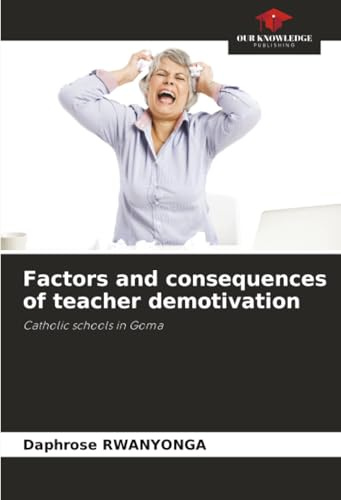 Factors and consequences of teacher demotivation: Catholic schools in Goma