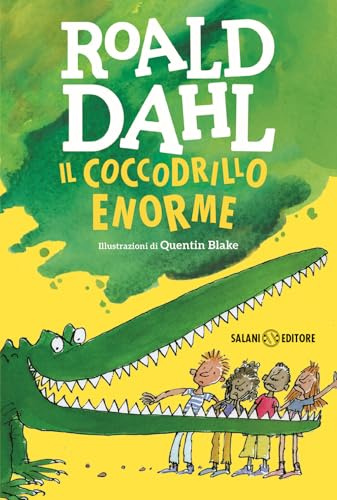 Il coccodrillo Enorme. Ediz. illustrata (Tutti i colori di Dahl)