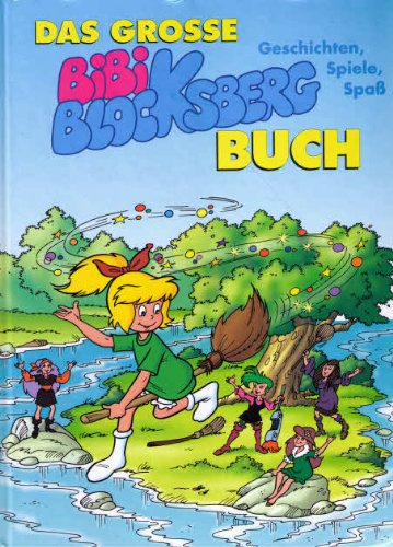 Das große Bibi Blocksberg Buch - Geschichten, Spiele, Spaß