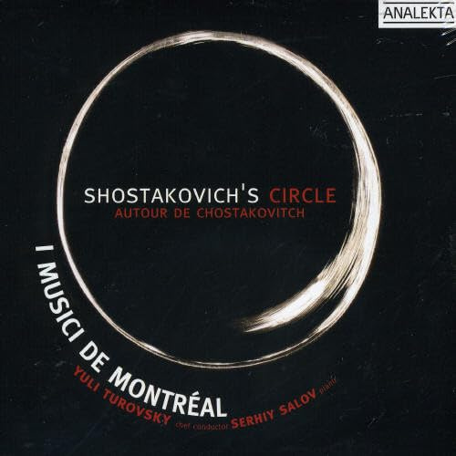 Shostakovich's Circle / Autour de Chostakovitch