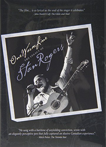 One Warm Line - The Legacy of Stan Rogers