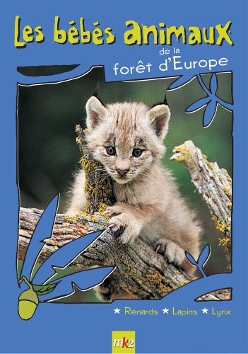 Les Bébés animaux des forêts d'Europe [FR Import]