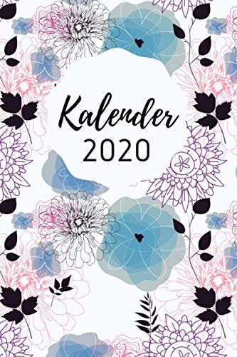 Kalender 2020 mit Blumen: Terminplaner und Terminkalender 2020 | Wochenplaner, Monatsplaner und Familienplaner | Januar 2020 bis Dezember 2020 | A5 Format