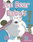 Ice Bear Baby's 'Color Me In' Story Book: A Polar Adventure (Bear Rhymes Coloring Books, Band 2)