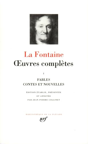 La Fontaine : Oeuvres complètes, tome 1
