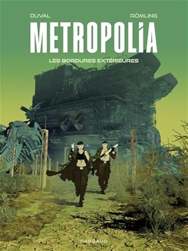 Metropolia - Tome 2 - Les Bordures extérieures