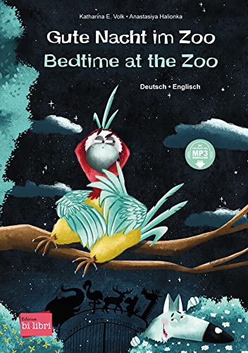 Gute Nacht im Zoo (Deutsch-Englisch): Zweisprachiges Kinderbuch mit MP3-Hörbuch zum Herunterladen